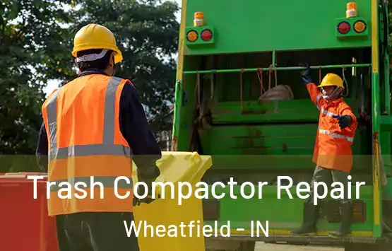  Trash Compactor Repair Wheatfield - IN