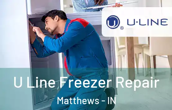  U Line Freezer Repair Matthews - IN