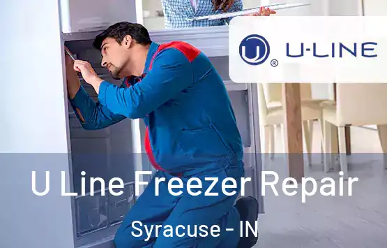  U Line Freezer Repair Syracuse - IN