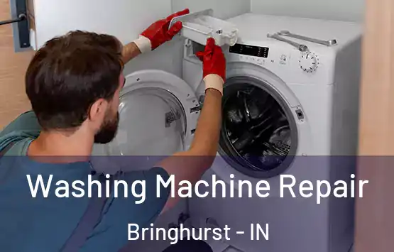  Washing Machine Repair Bringhurst - IN