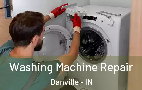  Washing Machine Repair Danville - IN