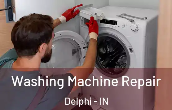  Washing Machine Repair Delphi - IN
