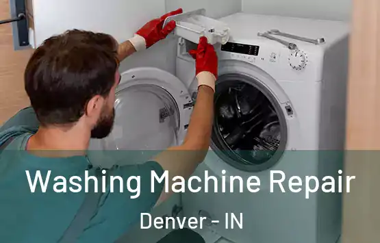  Washing Machine Repair Denver - IN