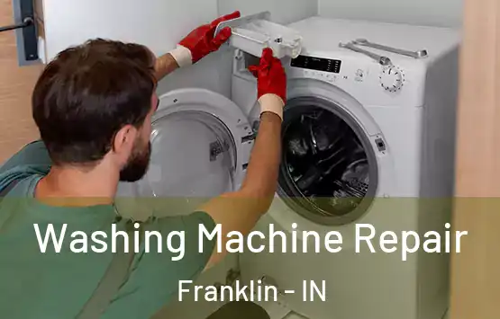  Washing Machine Repair Franklin - IN
