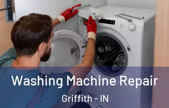  Washing Machine Repair Griffith - IN