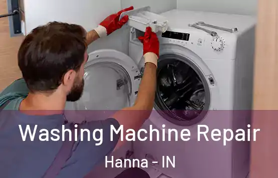  Washing Machine Repair Hanna - IN