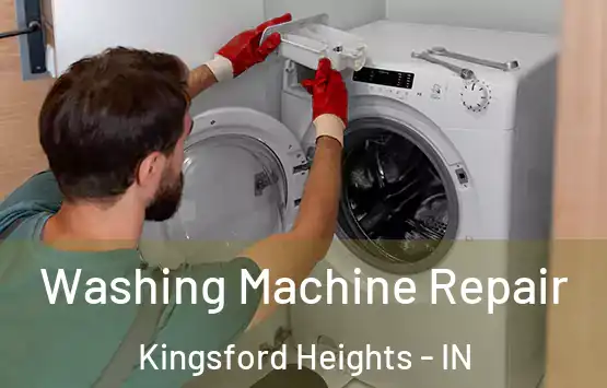  Washing Machine Repair Kingsford Heights - IN