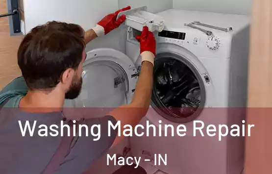  Washing Machine Repair Macy - IN