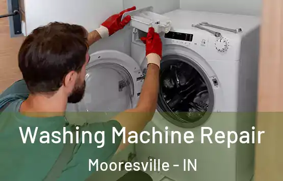  Washing Machine Repair Mooresville - IN