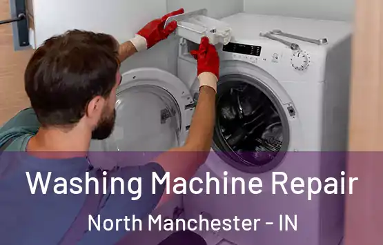  Washing Machine Repair North Manchester - IN
