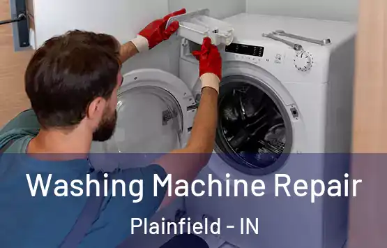  Washing Machine Repair Plainfield - IN