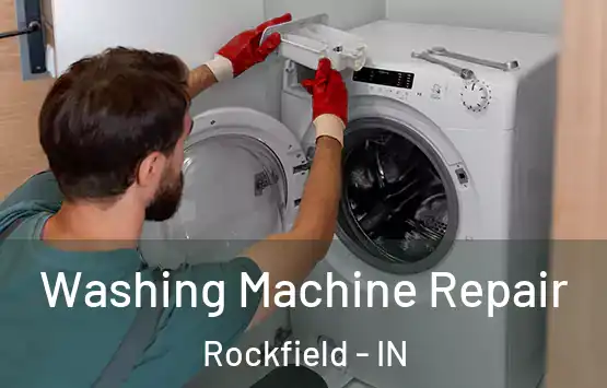  Washing Machine Repair Rockfield - IN