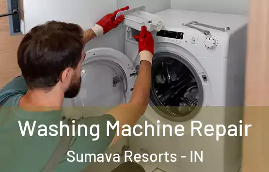  Washing Machine Repair Sumava Resorts - IN