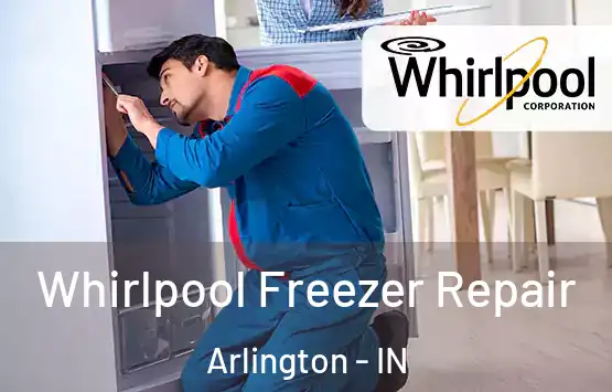  Whirlpool Freezer Repair Arlington - IN