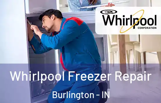  Whirlpool Freezer Repair Burlington - IN