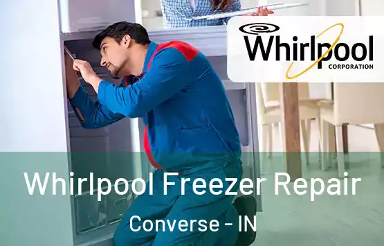  Whirlpool Freezer Repair Converse - IN