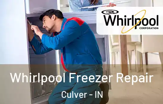  Whirlpool Freezer Repair Culver - IN