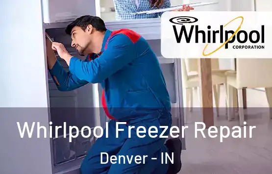  Whirlpool Freezer Repair Denver - IN