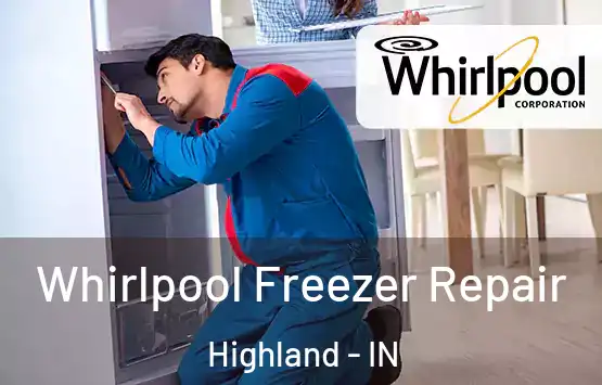  Whirlpool Freezer Repair Highland - IN