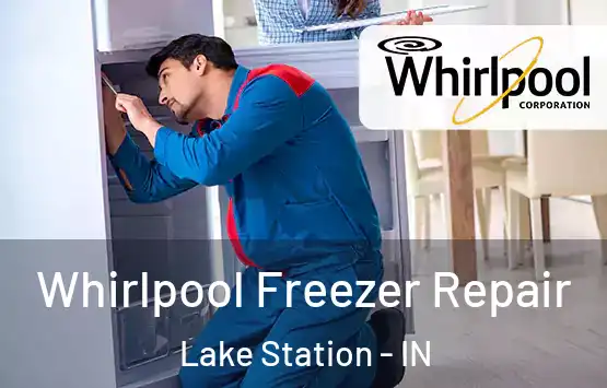  Whirlpool Freezer Repair Lake Station - IN