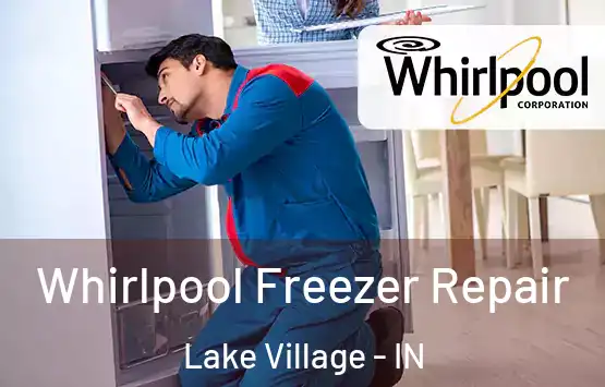  Whirlpool Freezer Repair Lake Village - IN