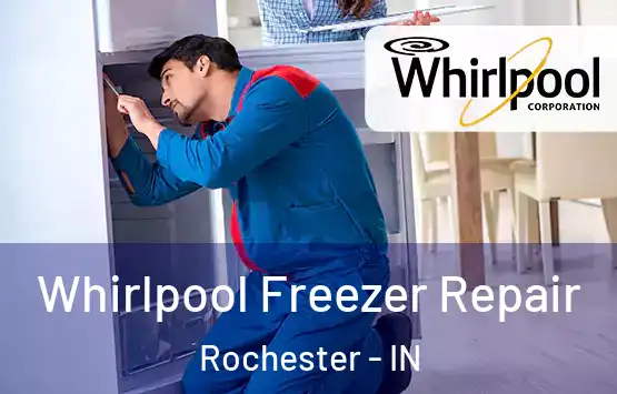  Whirlpool Freezer Repair Rochester - IN