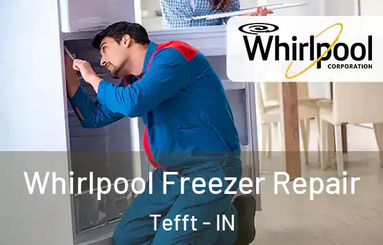  Whirlpool Freezer Repair Tefft - IN