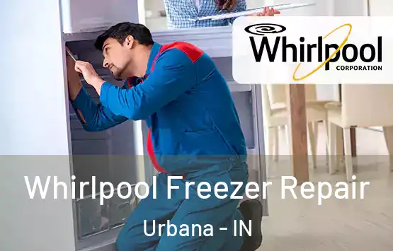  Whirlpool Freezer Repair Urbana - IN