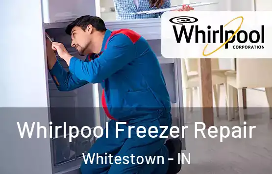  Whirlpool Freezer Repair Whitestown - IN