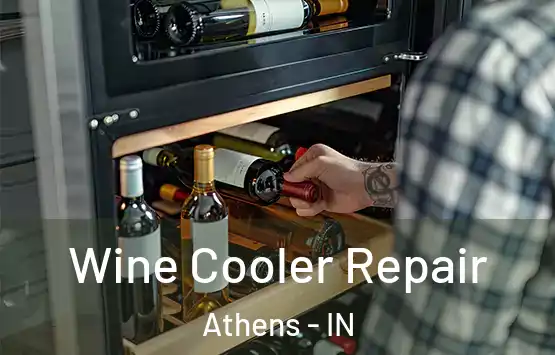  Wine Cooler Repair Athens - IN