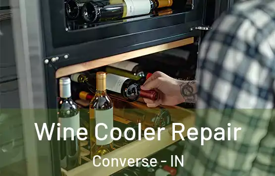  Wine Cooler Repair Converse - IN