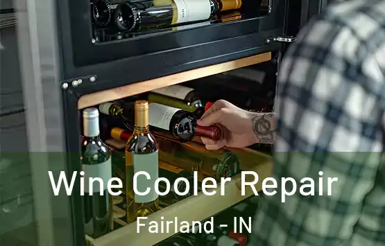  Wine Cooler Repair Fairland - IN