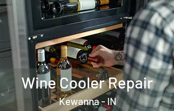  Wine Cooler Repair Kewanna - IN