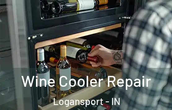  Wine Cooler Repair Logansport - IN