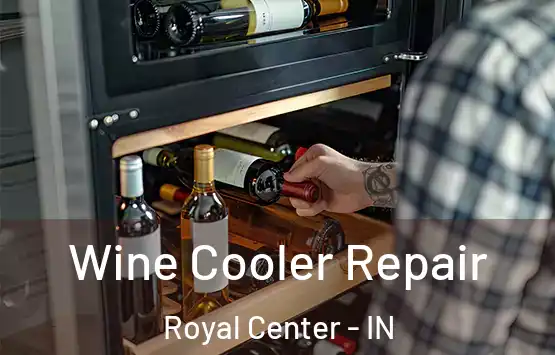 Wine Cooler Repair Royal Center - IN