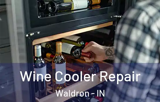  Wine Cooler Repair Waldron - IN